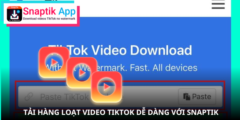 tai-nhieu-video-tiktok-tai-cung-luc-nhieu-video