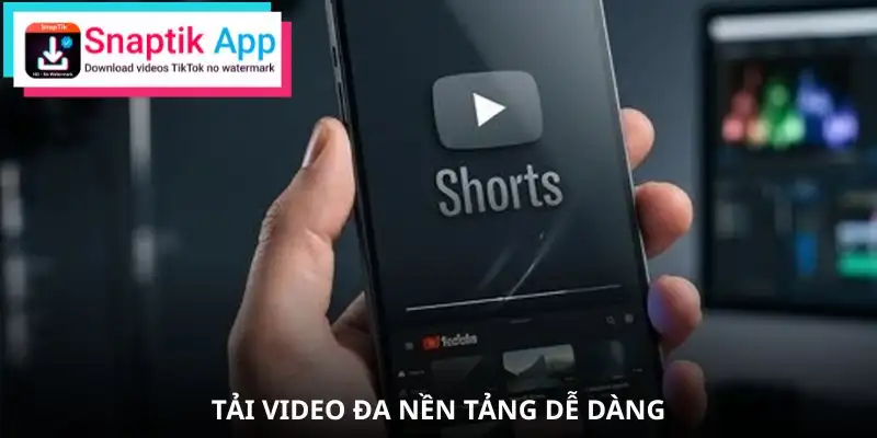 youtube-shorts-tai-video-tu-nen-tang-khac